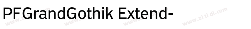 PFGrandGothik Extend字体转换 PFGrandGothik Extend字体转换